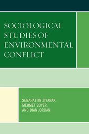 Sociological Studies of Environmental Conflict, Ziyanak Sebahattin