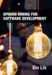 Opinion Mining for Software Development, Lin Bin