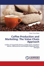 Coffee Production and Marketing, Toma Dilebo Tizazu