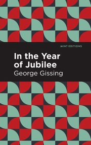 In the Year of Jubilee, Gissing George