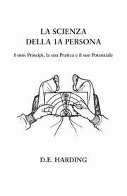 La Scienza della 1A Persona, Harding Douglas E