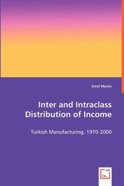 Inter and Intraclass Distibution of Income, Memis Emel