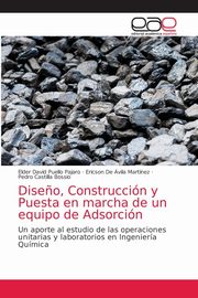 Dise?o, Construccin y Puesta en marcha de un equipo de Adsorcin, Puello Pajaro Elder David