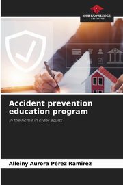 Accident prevention education program, Prez Ramirez Alleiny Aurora