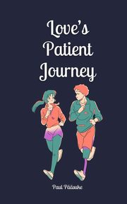 Love's Patient Journey, Psuke Paul