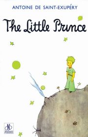 THE LITTLE PRINCE, DE SAINT-EXUPRY ANTOINE