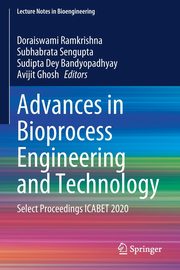 Advances in Bioprocess Engineering and Technology, 