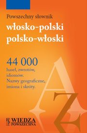 Powszechny sownik wosko-polski, polsko-woski, opieska Ilona, Borio Giorio, Korsak Tadeusz, Hornung Magdalena