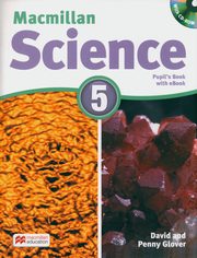 Macmillan Science 5 Ksika ucznia + eBook, Glover David