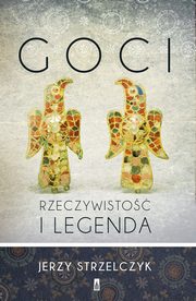 ksiazka tytu: Goci autor: Strzelczyk Jerzy