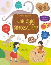 ksiazka tytu: Co i jak? Jak yy dinozaury? autor: Zalewski Pawe