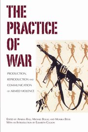The Practice of War, 