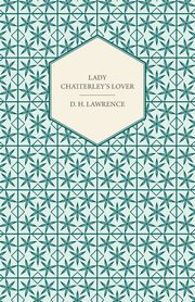 Lady Chatterley's Lover, Lawrence D. H.