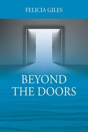 Beyond the Doors, Giles Felicia