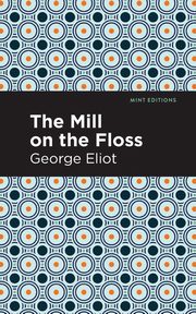 The Mill on the Floss, Eliot George