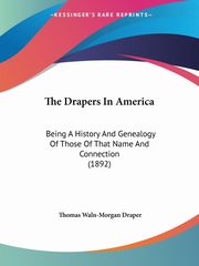 The Drapers In America, Draper Thomas Waln-Morgan