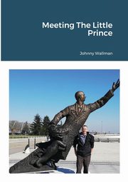 Meeting The Little Prince, wallman johnny