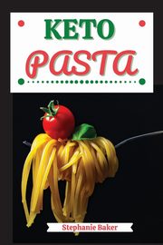 Keto Pasta, Baker Stephanie