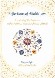 Reflections of Allah's Love, Qadri Maryam