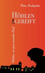 Hhlengereift, Kochgruber Petra