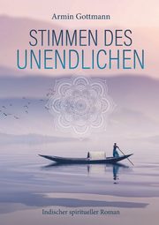 Stimmen des Unendlichen, Gottmann Armin