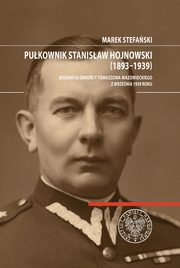 Pukownik Stanisaw Hojnowski (1893-1939), Stefaski Marek