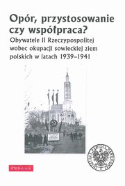 Opr, przystosowanie czy wsppraca?, Kardela Piotr, Sychowicz Krzysztof, Wasilewski Jarosaw