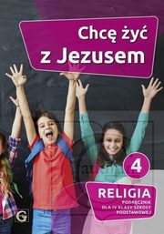 Religia 4 Chc y  z Jezusem Podrcznik, 