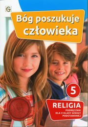 Bg poszukuje czowieka Religia 5 Podrcznik, 