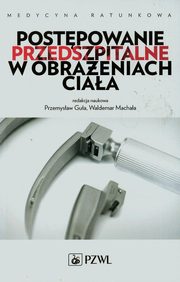 Postpowanie przedszpitalne w obraeniach ciaa, 