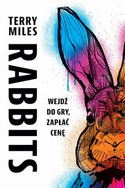 ksiazka tytu: Rabbits autor: Miles Terry