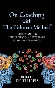 On Coaching with The Birkman Method, De Filippis Robert T.