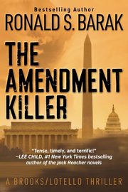 The Amendment Killer, Barak Ronald S.