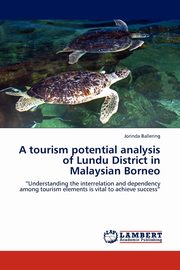 A tourism potential analysis of Lundu District in Malaysian Borneo, Ballering Jorinda