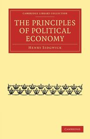The Principles of Political Economy, Sidgwick Henry