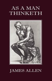 As a Man Thinketh, Allen James