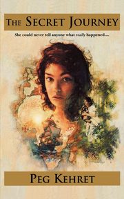 Secret Journey, Kehret Peg