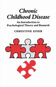 Chronic Childhood Disease, Eiser Christine