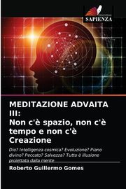 MEDITAZIONE ADVAITA III, Gomes Roberto Guillermo