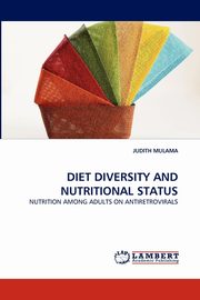 DIET DIVERSITY AND NUTRITIONAL STATUS, MULAMA JUDITH