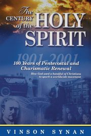 Century of the Holy Spirit, Synan Vinson