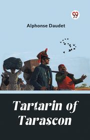 Tartarin Of Tarascon, Daudet Alphonse