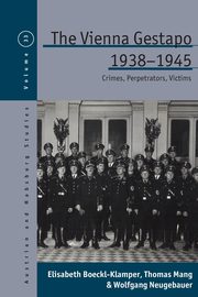 The Vienna Gestapo, 1938-1945, 