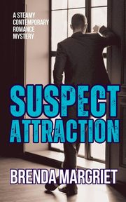 Suspect Attraction, Margriet Brenda