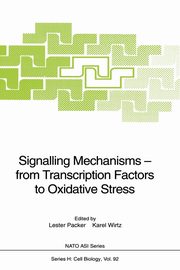 Signalling Mechanisms - from Transcription Factors to Oxidative Stress, 