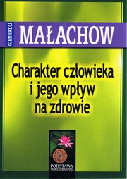 Charakter czowieka i jego wpyw na zdrowie, Maachow Giennadij