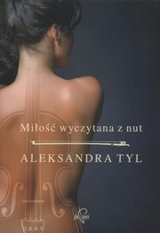 ksiazka tytu: Mio wyczytana z nut autor: Tyl Aleksandra