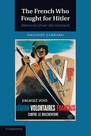 The French Who Fought for Hitler, Carrard Philippe