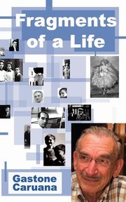 Fragments of a Life, Caruana Gastone