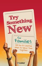 Try Something New for Families, Lovebook